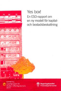Yes box! : En ESO-rapport om en ny modell för kapital- och bostadsbeskattning