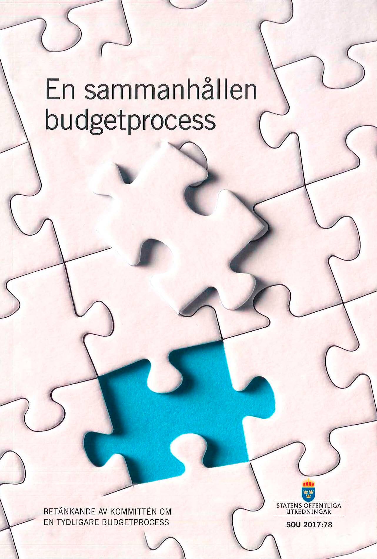 En sammanhållen budgetprocess. SOU 2017:78 : Betänkande från Kommittén om e