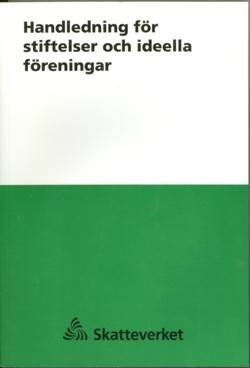 Handledning för stiftelser och ideella föreningar 2005