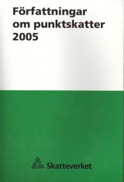 Författningar om punktskatter 2005