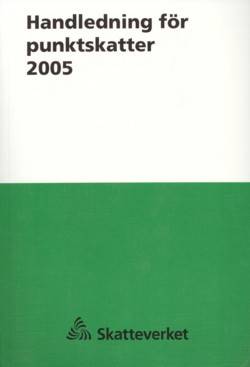 Handledning för punktskatter 2005