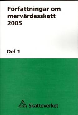Författningar om mervärdesskatt 2005 del 1 SKV 550 UTG 22