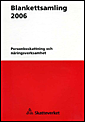 Blankettsamling 2006 : personbeskattning och näringsverksamhet RSV 311 UTG 27