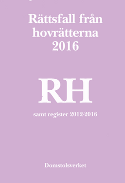 Rättsfall från hovrätterna. Årsbok 2016 (RH) : samt register 2012-2016