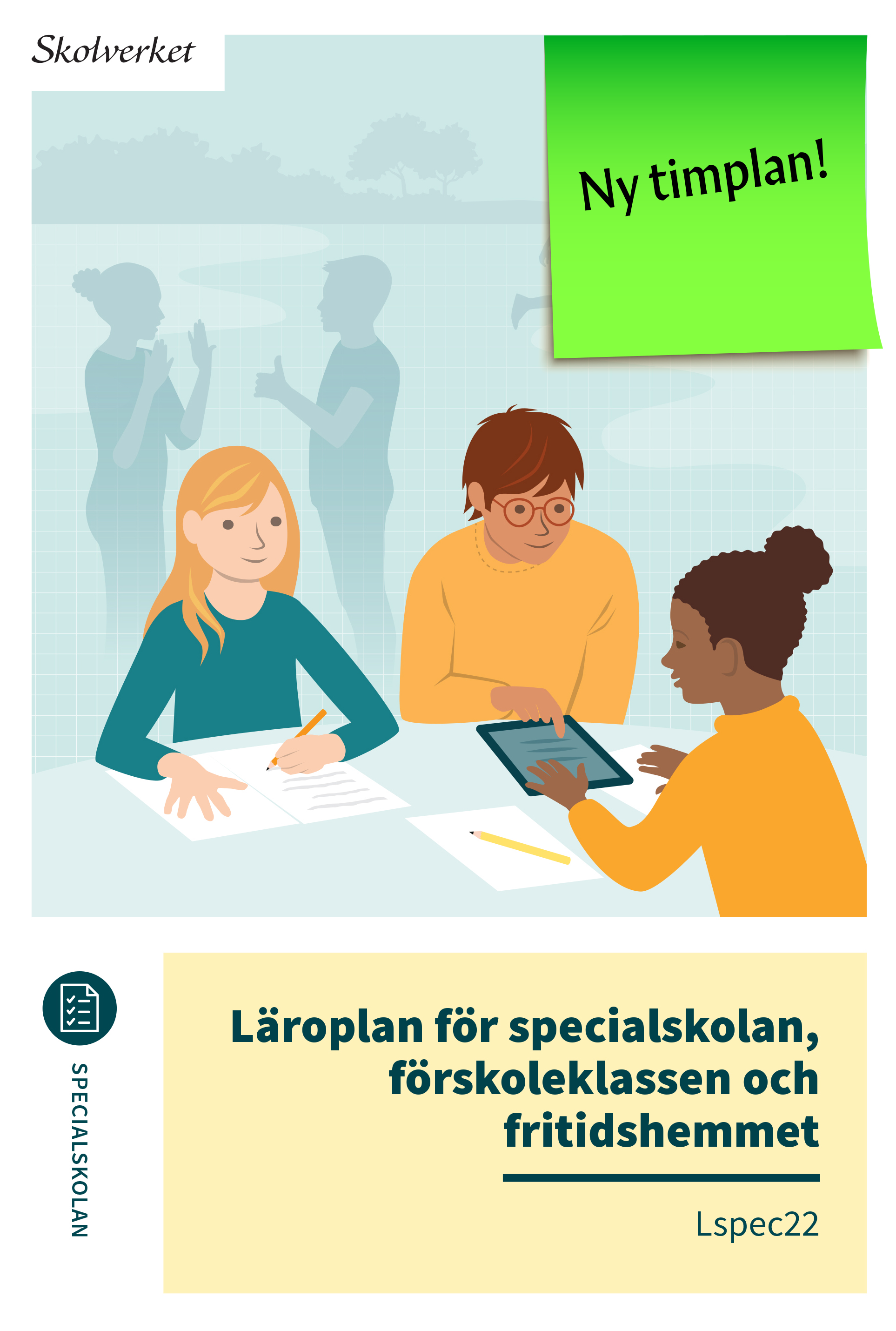 Läroplan för specialskolan, förskoleklassen och fritidshemmet. Lspec22