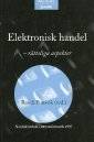 Elektronisk handel. Nordisk årsbok i Rättsinformatik 1997 : Rättsliga aspekter