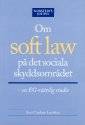 Soft law på det sociala skyddsområdet : en EG-rättslig studie