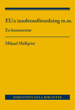 EU:s insolvensförordning m.m. : En kommentar