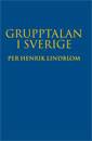 Grupptalan i Sverige : bakgrund och kommentarer till lagen om grupprättegång