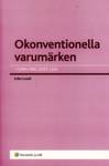 Okonventionella varumärken : Form, färg, doft, ljud