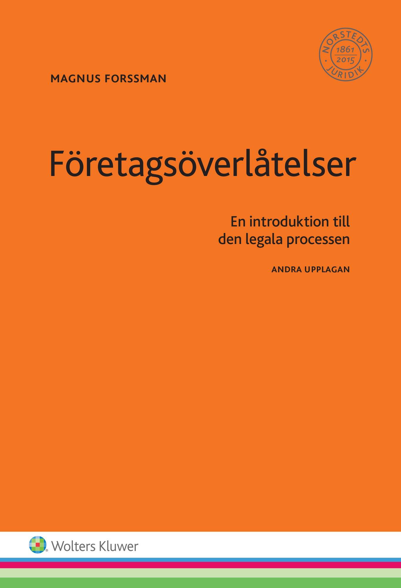 Företagsöverlåtelser : en introduktion till den legala processen