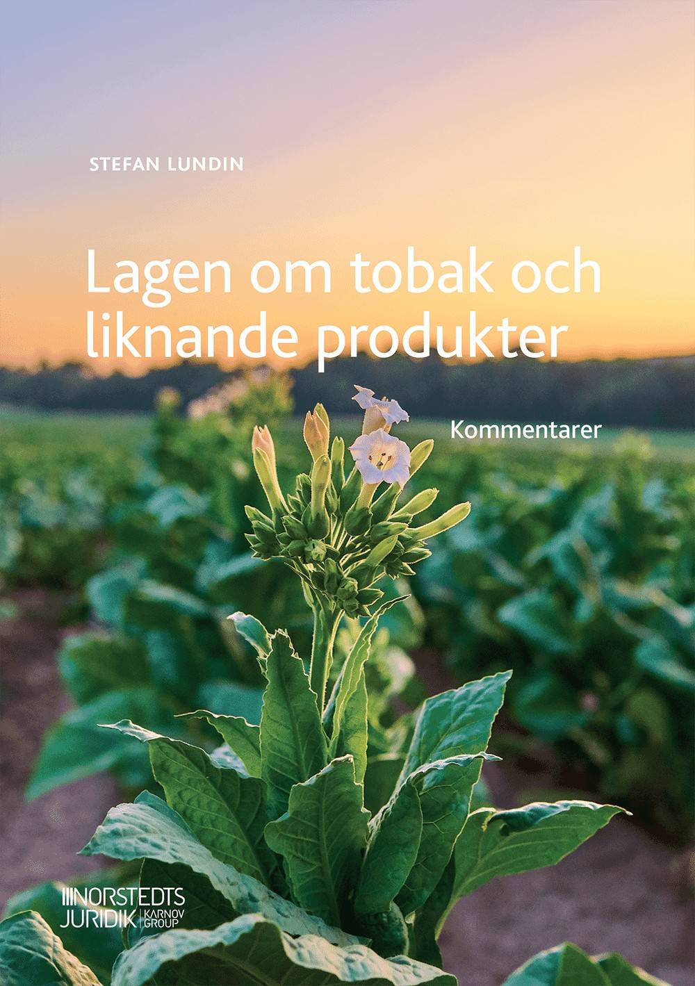 Lagen om tobak och liknande produkter : kommentarer