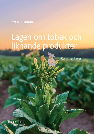 Lagen om tobak och liknande produkter : kommentarer