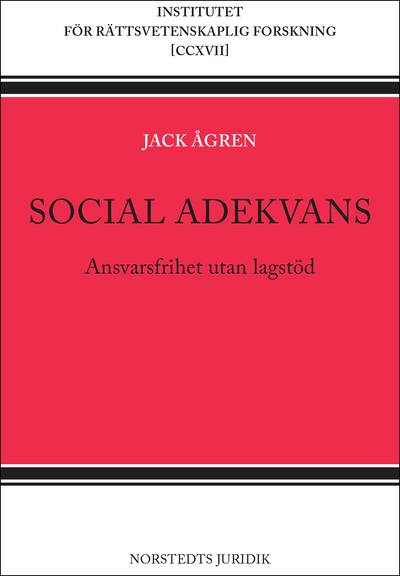 Social adekvans : ansvarsfrihet utan lagstöd