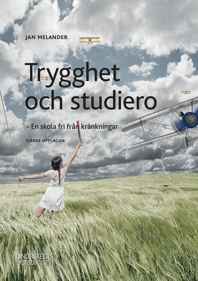 Trygghet och studiero : en skola fri från kränkningar