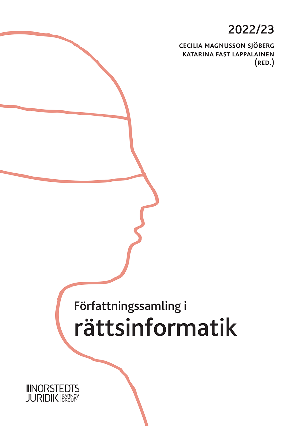 Författningssamling i rättsinformatik : 2022/23