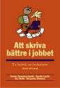 Att skriva bättre i jobbet : En basbok om brukstexter