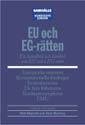 EU och EG-rätten : En läro- och handbok om EU och i EG-rätt
