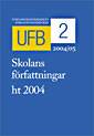 UFB 2, Skolans författningar 2004 - höstutgåva :  Skolans författningar ht 2004