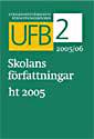 UFB 2, Skolans författningar 2005 - höstutgåva :  Skolans författningar ht 2005