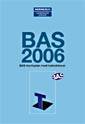 BAS 2006. BAS-kontoplan med instruktioner