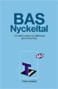 BAS Nyckeltal : för bättre analys och effektivare ekonomistyrning