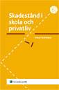 Skadestånd i skola och privatliv