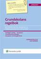 Grundskolans regelbok : bestämmelser om grundskola, förskoleklass och fritidshem. 2010/2011