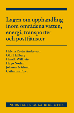 Lagen om upphandling inom områdena vatten, energi, transporter och posttjänster : en kommentar