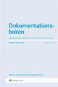 Dokumentationsboken : handbok i dokumentation inom förskola och skola