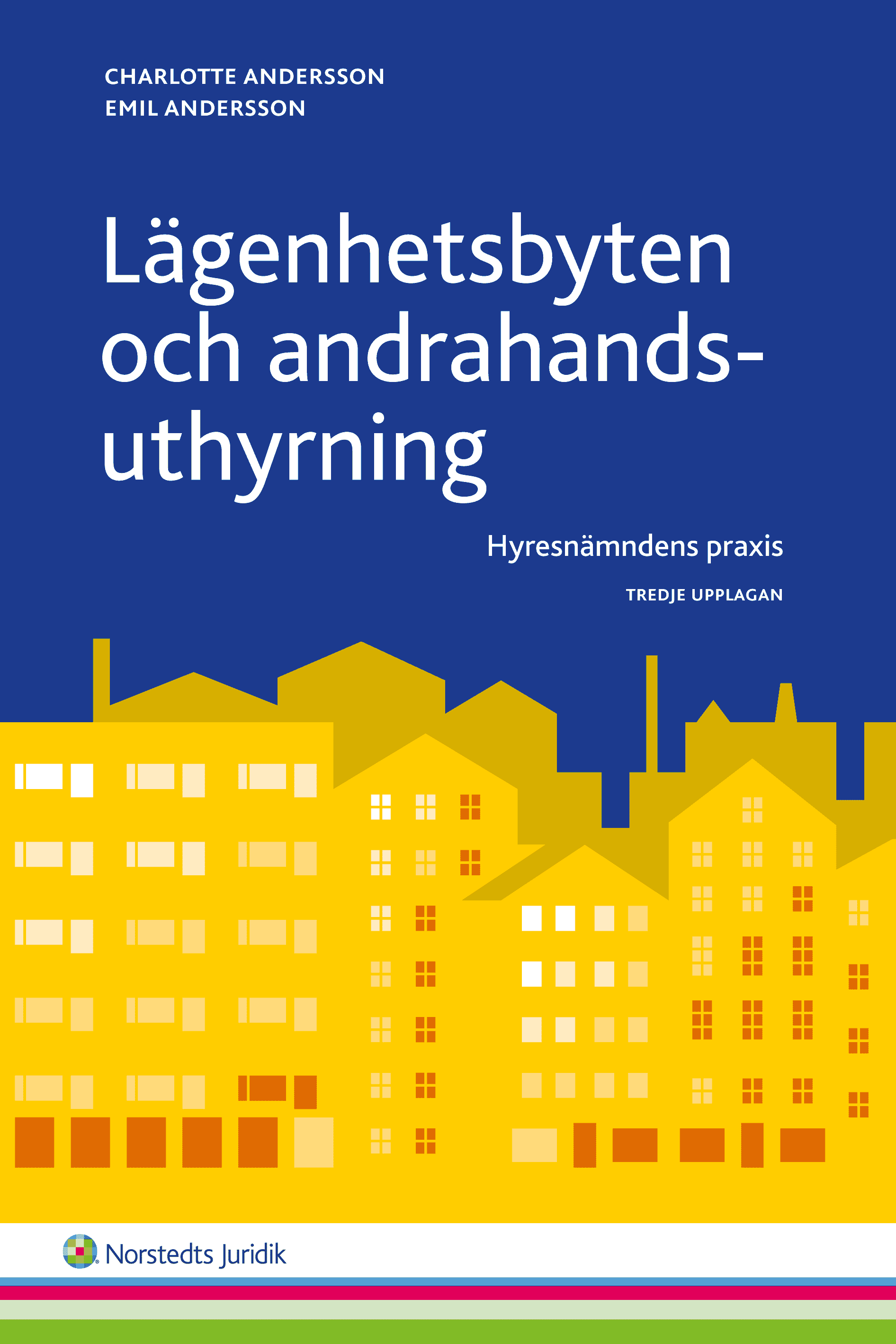 Lägenhetsbyten och andrahandsuthyrning : Hyresnämndens praxis