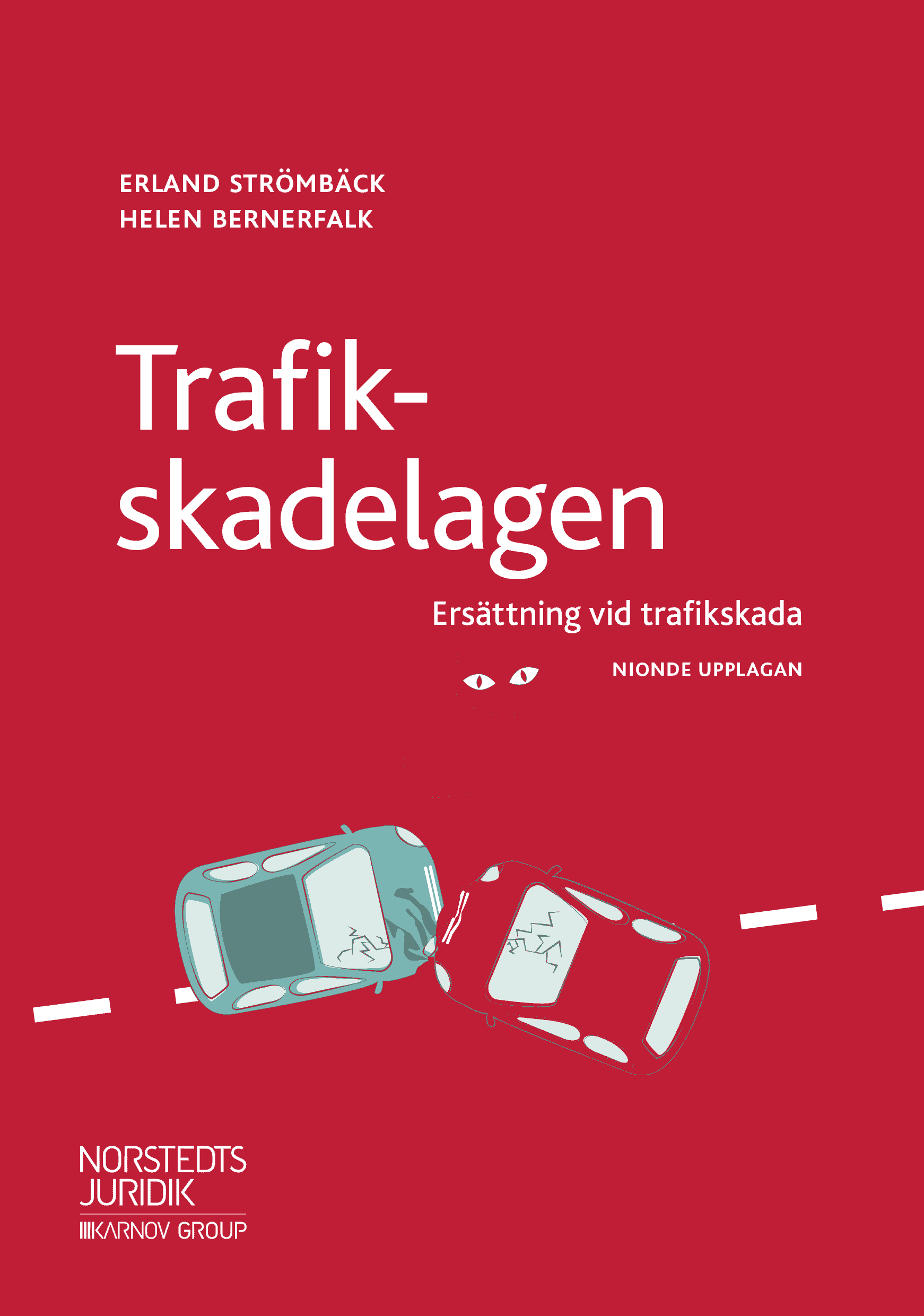 Trafikskadelagen : ersättning vid trafikskada