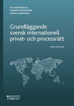 Grundläggande svensk internationell privat- och processrätt