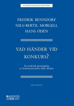 Vad händer vid konkurs? : en praktisk genomgång av konkursärendets olika