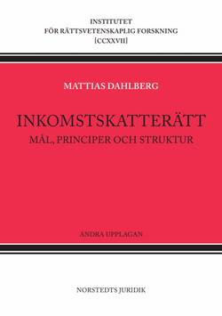 Inkomstskatterätt : mål, principer och struktur