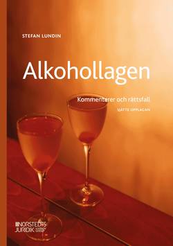 Alkohollagen : kommentarer och rättsfall