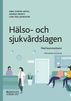 Hälso- och sjukvårdslagen : med kommentarer