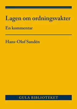 Lagen om ordningsvakter : En kommentar
