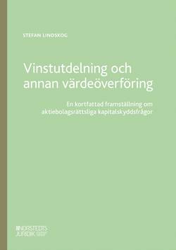 Vinstutdelning och annan värdeöverföring : en kortfattad framställning om aktiebolagsrättsliga kapitalskyddsfrågor