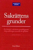 Sakrättens grunder : en lärobok i sakrättens grundläggande frågeställningar avseende lös egendom