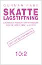 Skattelagstiftning 10:2 : lagar och andra författningar som de lyder den 1 juli 2010