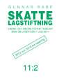 Skattelagstiftning 11:2 : Lagar och andra författningar som de lyder den 1 juli 2011