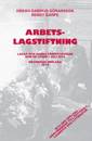 Arbetslagstiftning 2015 : lagar och andra författningar som de lyder 1 juli 2015