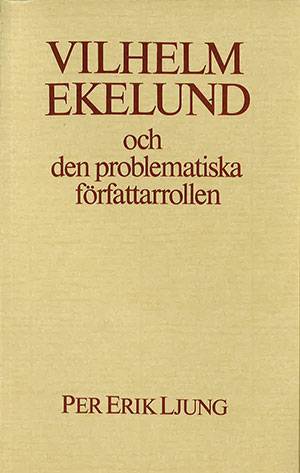 Vilhelm Ekelund och den problematiska författarrollen