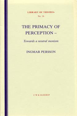 The primacy of perception - Towards a neutral monism