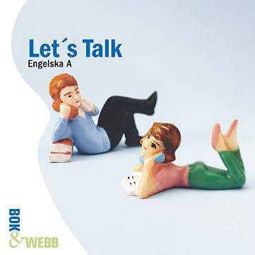 Let´s Talk - Engelska A, Bok