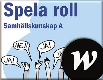 Spela roll - Samhällskunsk A Lärarwebb enanv.