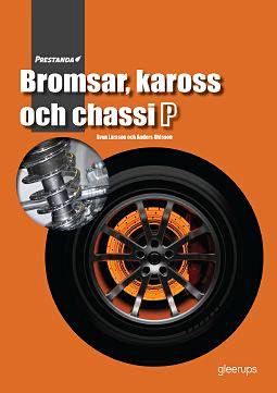 Prestanda Bromsar, kaross och chassi  P