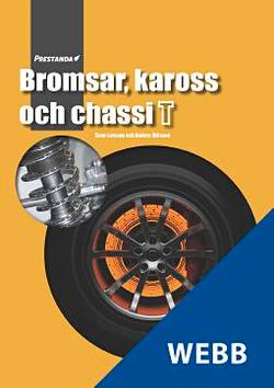 Prestanda Bromsar, kaross och chassi, lärarwebb lic 18 mån : Facit för Bromsar, kaross och chassi T