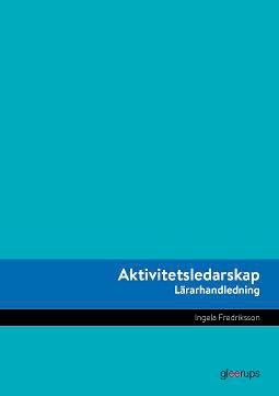 Aktivitetsledarskap Lärarhandledning